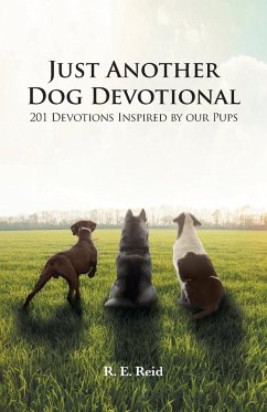 Just Another Dog Devotional - Reid, R E