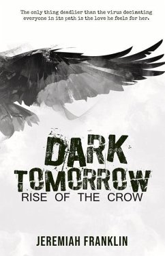 Dark Tomorrow: Rise of the Crow - Franklin, Jeremiah
