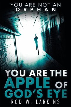 You Are the Apple of God's Eye - Larkins, Rod W.