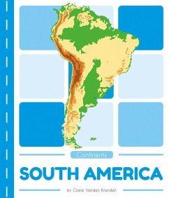 Continents: South America - Vanden Branden, Claire