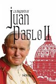 La Biografía de Juan Pablo II