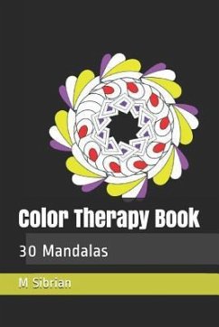 Color Therapy Book: 30 Mandalas - Sibrian, M. G.