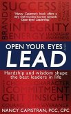 Open Your Eyes and Lead: Hardship and Wisdom Shape the Best Leaders in Life