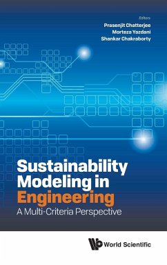 SUSTAINABILITY MODELING IN ENGINEERING - Prasenjit Chatterjee, Morteza Yazdani &