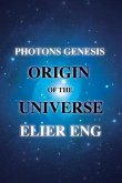 Photons Genesis Origin of the Universe