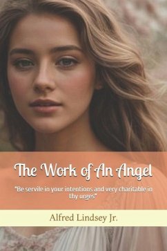 The Work of An Angel - Lindsey, Alfred Levern