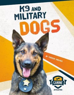 K9 and Military Dogs - Holmes, Parker