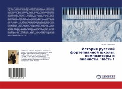 Istoriq russkoj fortepiannoj shkoly: kompozitory i pianisty. Chast' 1