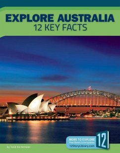 Explore Australia: 12 Key Facts - Kortemeier, Todd