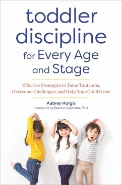 Toddler Discipline for Every Age and Stage - Hargis, Aubrey