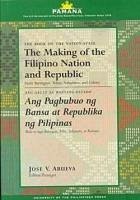 The Making of the Filipino Nation and Republic - Abueva, Jose V