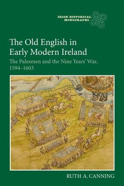 The Old English in Early Modern Ireland - Canning, Ruth