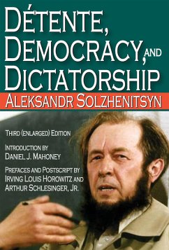 Detente, Democracy and Dictatorship (eBook, PDF) - Solzhenitsyn, Aleksandr