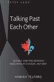 Talking Past Each Other (eBook, PDF) Talking Past Each Other (eBook, PDF)
