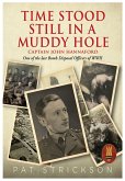 Time Stood Still In A Muddy Hole (eBook, ePUB) Time Stood Still In A Muddy Hole (eBook, ePUB)