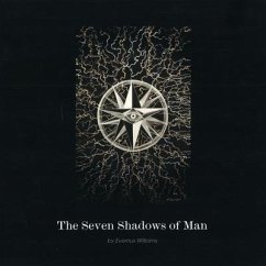 The Seven Shadows of Man - Williams, Evernus