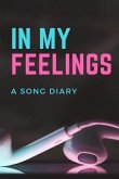 In My Feelings: A Song Diary
