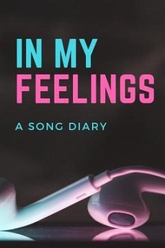 In My Feelings: A Song Diary - Journal, Blackgirlmagic