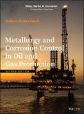 Metallurgy and Corrosion Control in Oil and Gas Production (eBook, PDF)