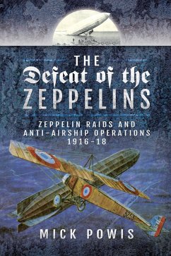 The Defeat of the Zeppelins (eBook, ePUB) - Powis, Mick