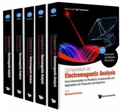 Compendium on Electromagnetic Analysis - From Electrostatics to Photonics: Fundamentals and Applications for Physicists and Engineers (in 5 Volumes)