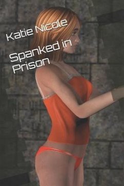 Spanked in Prison - Nicole, Katie