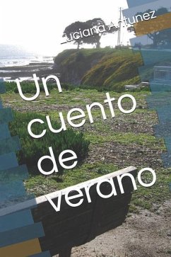 Un Cuento de Verano - Antunez, Luciana