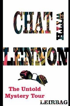 Chat with Lennon: The Untold Mystery Tour - Leirbag