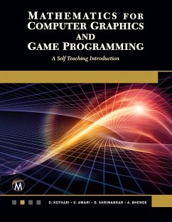 Mathematics for Computer Graphics and Game Programming: A Self-Teaching Introduction - Kothari, D. P.;Awari, G.;Shrimankar, D.