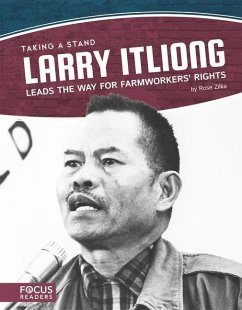 Larry Itliong Leads the Way for Farmworkers' Rights - Zilka, Rose