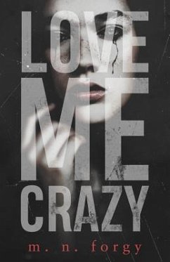 Love Me Crazy - Forgy, M. N.