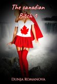 The canadian bitch 1 (eBook, ePUB)