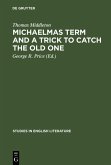 Michaelmas term and a trick to catch the old one (eBook, PDF)
