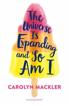 The Universe Is Expanding and So Am I (eBook, ePUB) - Mackler, Carolyn