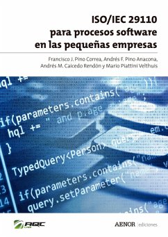 ISO/IEC 29110 para procesos software en las pequeñas empresas (eBook, ePUB) - Pino Correa, Francisco J.; Pino Anacona, Andrés F.; Caicedo Rendón, Andrés M.; Piattini Velthuis, Mario