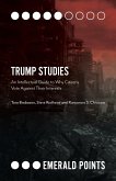 Trump Studies: An Intellectual Guide to Why Citizens Vote Against Their Interests