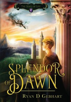 Splendor of Dawn - Gebhart, Ryan D