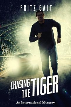 Chasing the Tiger - Galt, Fritz