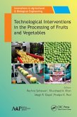 Technological Interventions in the Processing of Fruits and Vegetables (eBook, ePUB)