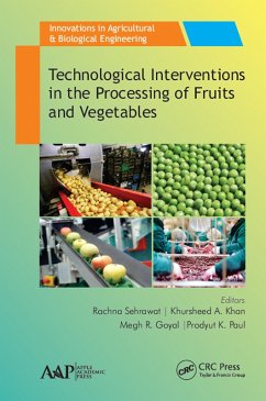 Technological Interventions in the Processing of Fruits and Vegetables (eBook, ePUB)