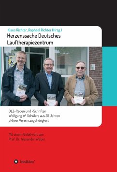 Herzenssache Deutsches Lauftherapiezentrum (eBook, ePUB) - Richter, Raphael; Richter, Klaus; Schüler, Wolfgang; Weber, Alexander