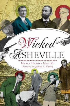Wicked Asheville (eBook, ePUB) - Milling, Marla Hardee