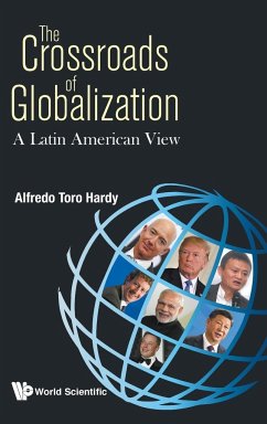 The Crossroads of Globalization - Alfredo Toro Hardy