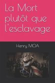 La Mort plutôt que l'esclavage