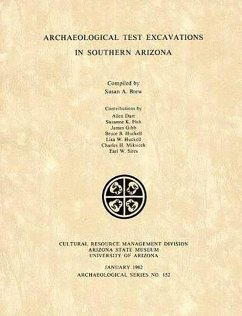 Archaeological Test Excavations in Southern Arizona - Brew, Susan A.