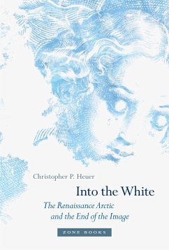 Into the White - Heuer, Christopher P. (Associate Director, Clark Art Institute)