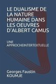 Le Dualisme de la Nature Humaine Dans Les Oeuvres D