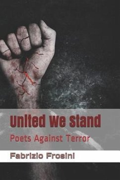 United We Stand: Poets Against Terror - Worldwide, Poets Unite