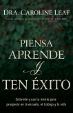 Piensa, Aprende Y Ten Éxito