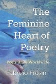 The Feminine Heart of Poetry: Poets Unite Worldwide